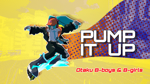 Pump It Up: Otaku B-Boys & B-Girls