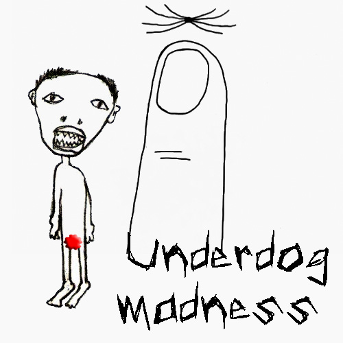 Underdog madness