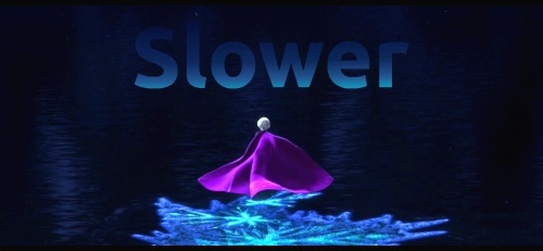 Slower