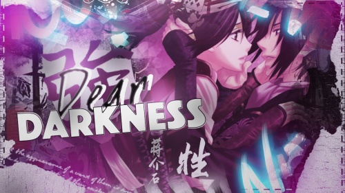 Dear Darkness