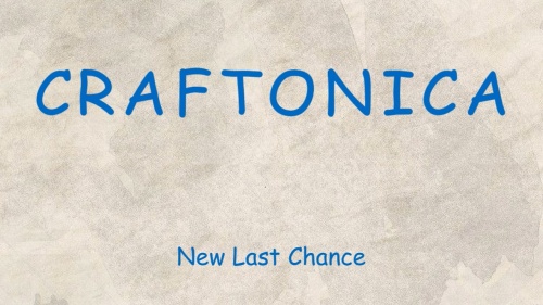 New Last Chance (CRAFTONICA)