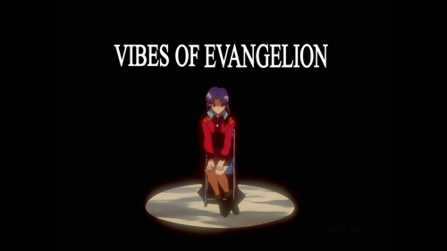 VIBES OF EVANGELION. Part 1: Misato Katsuragi