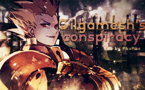 Gilgamesh's conspiracy