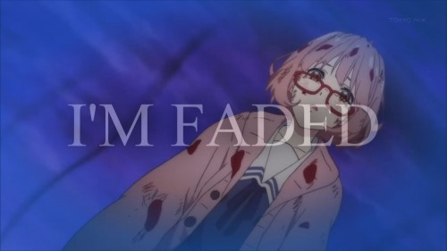 Kyoukai no Kanata - I'M FADED