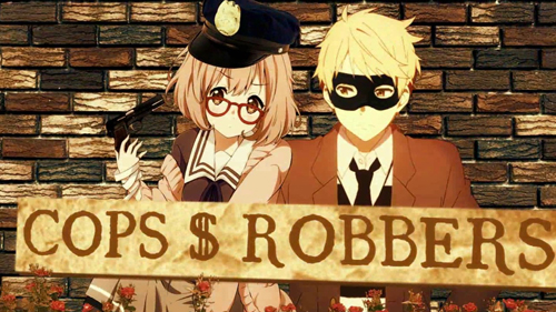 Cops and Robbers