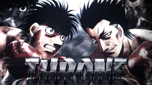 [Hajime No Ippo AMV] -THRONE-