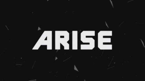 Arise