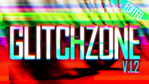 GlitchZone v.1.2