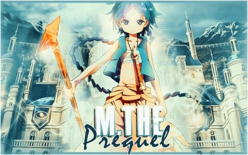 M. THE PREQUEL