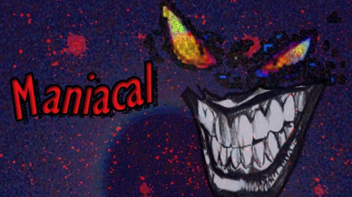 ManiacaL