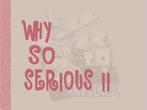 Why so Serious? II MEP