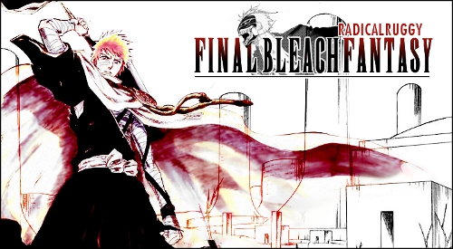 Final Bleach Fantasy