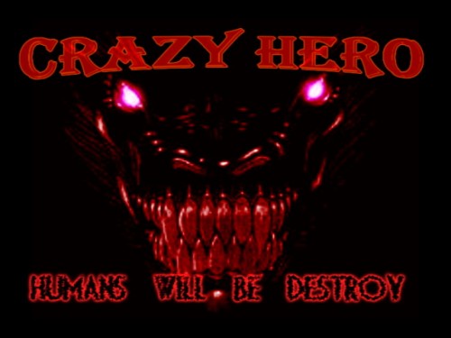 Crazy Hero